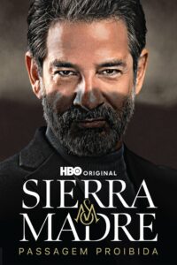 Sierra Madre: Passagem Proibida