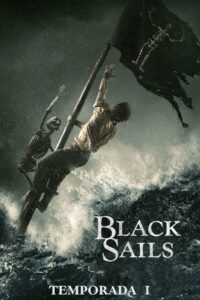 Black Sails: 1 Temporada