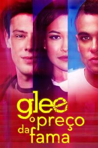 Glee: O Preço da Fama